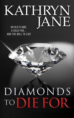 Diamonds to Die for by Jane, Kathryn