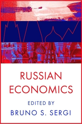Russian Economics by Sergi, Bruno S.