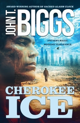 Cherokee Ice by Biggs, John T.