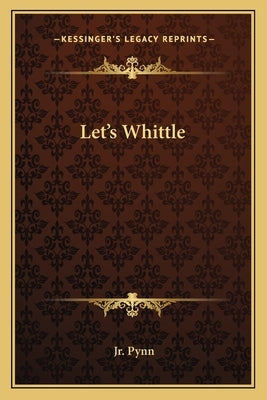 Let's Whittle by Pynn, Leroy, Jr.