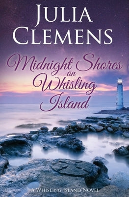 Midnight Shores on Whisling Island by Clemens, Julia