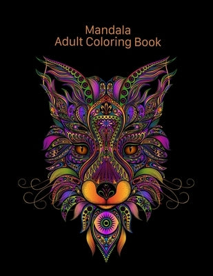 Mandala Adult Coloring Book: Coloring for adults with protein, ostriches, rhinos and many other by Allison, May