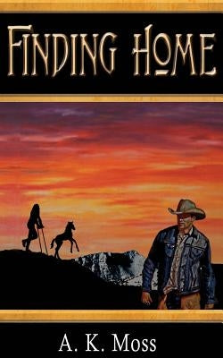 Finding Home by Moss, A. K.