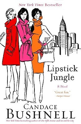 Lipstick Jungle by Bushnell, Candace