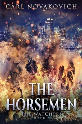 The Horsemen by Novakovich, Carl