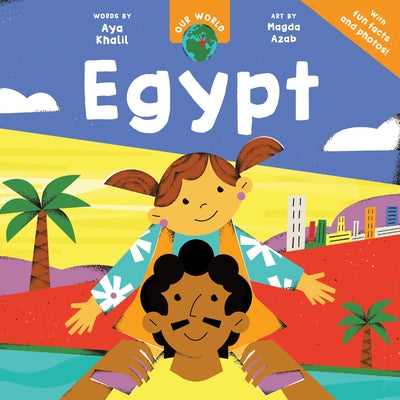 Our World: Egypt by Khalil, Aya