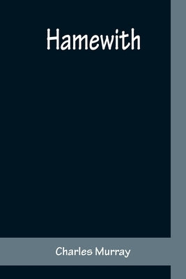 Hamewith by Murray, Charles