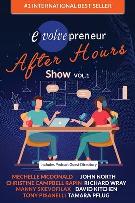 Evolvepreneur (After Hours) Show Volume 1 by North, John