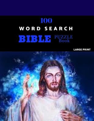 100 Word Search Bible Puzzle Book Large Print: Brain Challenging Bible Puzzles For Hours Of Fun by Puzzles, Micah