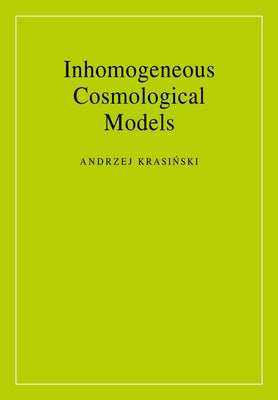 Inhomogeneous Cosmological Models by Krasinski, Andrzej