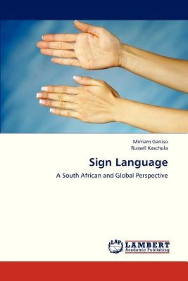 Sign Language by Ganiso Mirriam