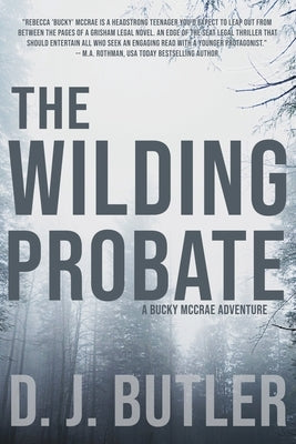 The Wilding Probate: A Bucky McCrae Adventure by Butler, D. J.