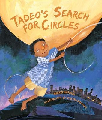 Tadeo's Search for Circles by Brooker, Marion