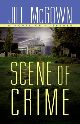 Scene of Crime by McGown, Jill
