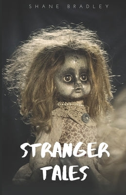Stranger Tales by Bradley, Shane
