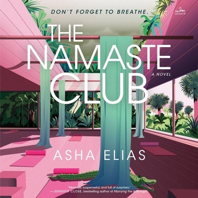 The Namaste Club by Elias, Asha