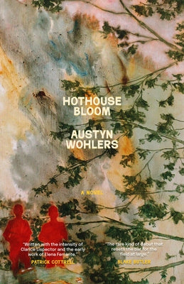 Hothouse Bloom by Wohlers, Austyn
