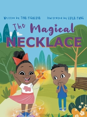 The Magical Necklace by Figueroa, Tina