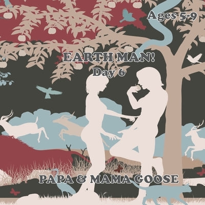 Earth Man! - Day 6 by Goose, Papa &. Mama