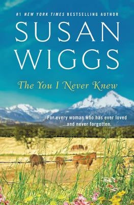 The You I Never Knew by Wiggs, Susan