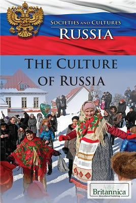 The Culture of Russia by Sebastian, Emily