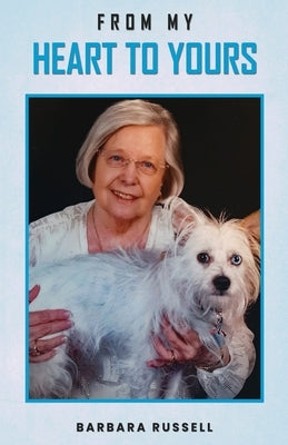 From My Heart to Yours by Russell, Barbara