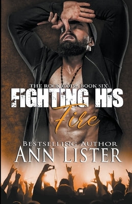 Fighting His Fire by Lister, Ann