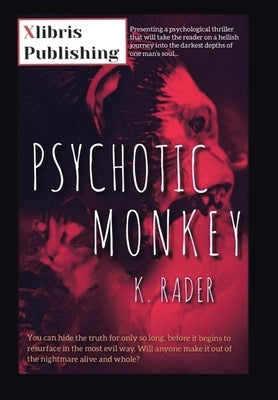 Psychotic Monkey by K Rader