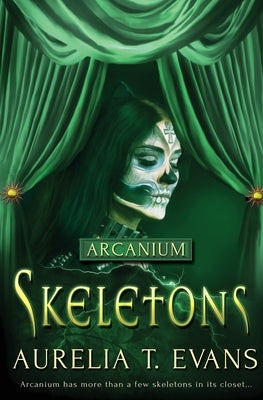 Skeletons by Evans, Aurelia T.
