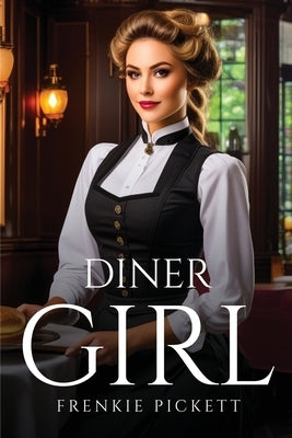 Diner Girl by Pickett, Frenkie
