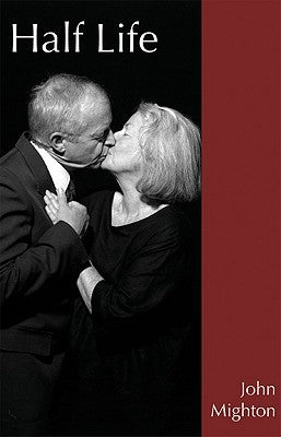 Half Life by Mighton, John