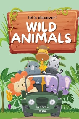 Let's Discover! Wild Animals by Johnson, Jessie