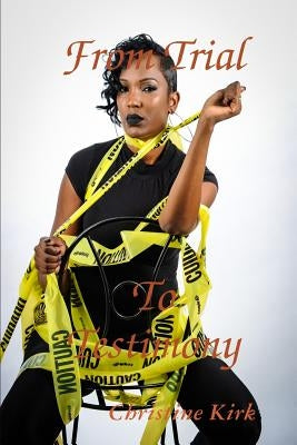 From Trial to Testimony by Gulley, Christine