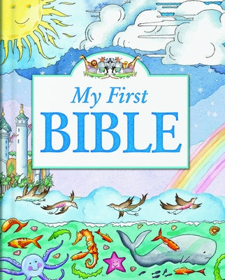 My First Bible by Dowley, Tim