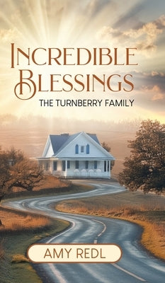 Incredible Blessings: The Turnberry Family by Redl, Amy