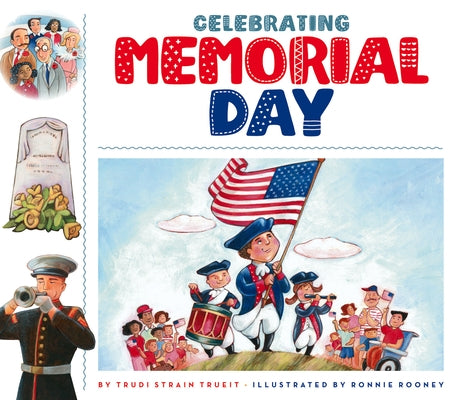 Celebrating Memorial Day by Trueit, Trudi Strain