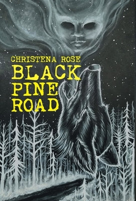 Black Pine Road by Rose, Christena