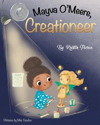 Mayva O'Meere, Creationeer by Pierce, Kristin