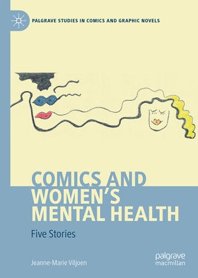 Comics and Women's Mental Health: Five Stories by Viljoen, Jeanne-Marie