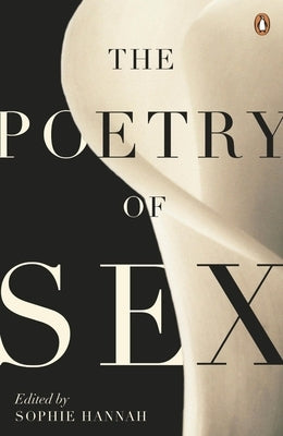 The Poetry of Sex by Hannah, Sophie