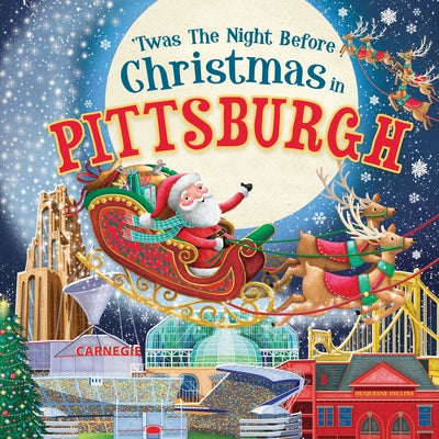 'Twas the Night Before Christmas in Pittsburgh by Parry, Jo