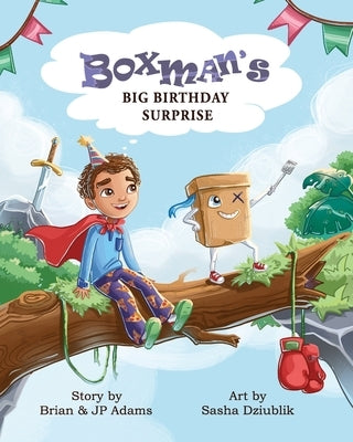 Boxman's Big Birthday Surprise by Dziublik, Sasha