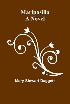 Mariposilla by Stewart Daggett, Mary