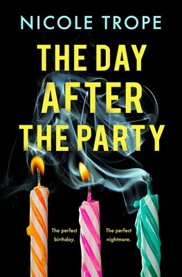 The Day After the Party by Trope, Nicole