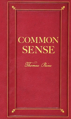 Common Sense (Deluxe, Hardbound Edition) by