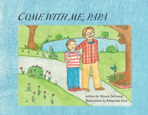 Come With Me, Papa by DeYoung, Mireya