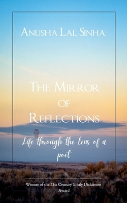 The Mirror of Reflections by Sinha, Anusha Lal