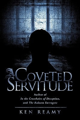 A Coveted Servitude by Reamy, Ken