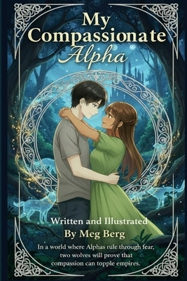 My Compassionate Alpha by Berg, Meg