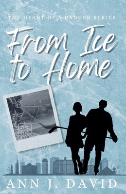 From Ice to Home by David, Ann J.
